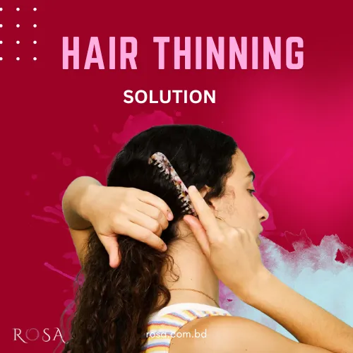 Hair Thinning solution rosa cosmetics shop
